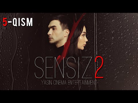 Sensiz 2mavsum (o'zbek serial) 5-qism | Сенсиз 2мавсум (ўзбек сериал) 5-қисм
