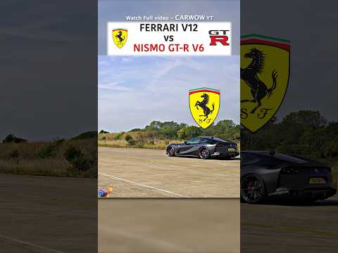 Ferrari V12 vs NISMO GT-R V6 — DRAG RACE