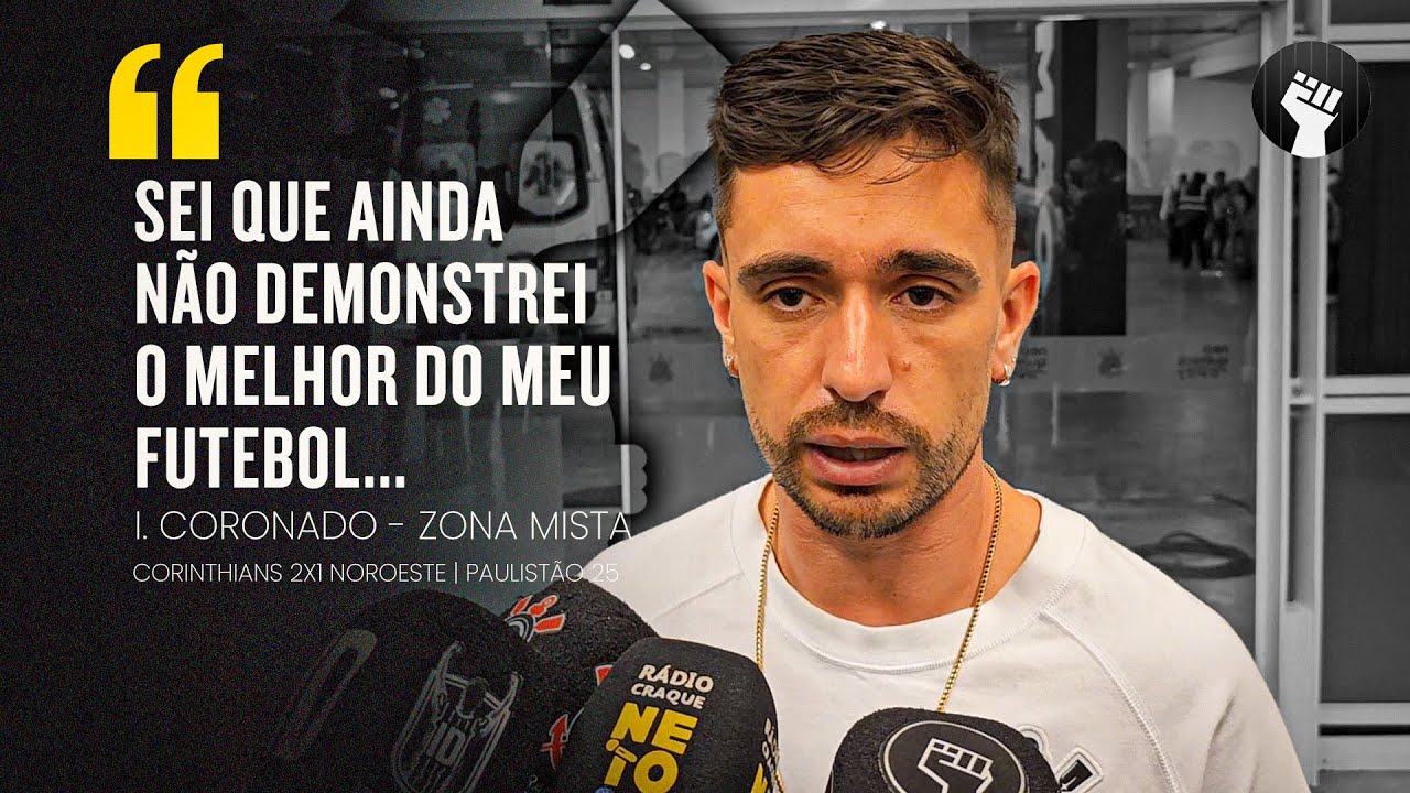 IGOR CORONADO CITA ESPAÇO CONQUISTADO, BOM MOMENTO NO CORINTHIANS E POSSÍVEL DUPLA COM GARRO