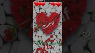 #Sadaf name beatiful love #whatsApp status video