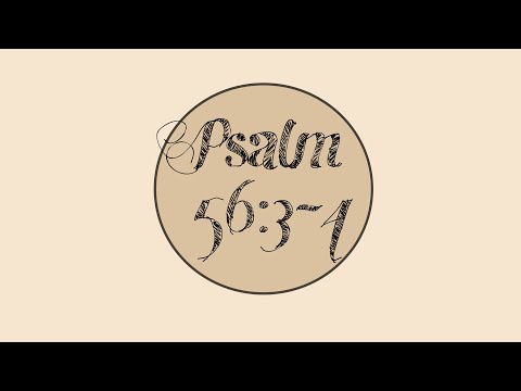 Psalm 56:3-4 Analysis and Explanation