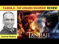 ‘Tanhaji: The Unsung Warrior’ review | Komal Nahta