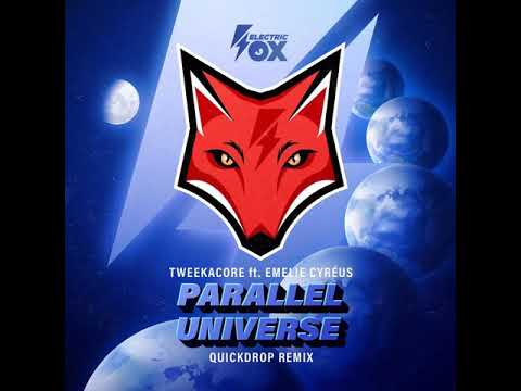 Tweekacore feat. Emelie Cyr233us - Parallel universe (Quickdrop remix)