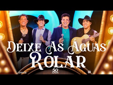 André e Andrade part. @dipaulloepaulinooficial - DEIXE AS ÁGUAS ROLAR (DVD 50 Anos)