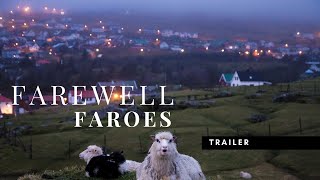 Farewell Faroes Trailer
