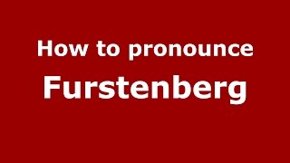 How to pronounce Furstenberg