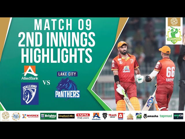 2nd Innings Highlights | Stallions vs Panthers | Match 9 | Bahria Town Champions Cup 2024 | M2X1A