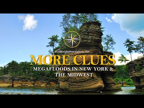 Ep055 Clues to Reconstruct Megaflood Events in NY, MI, WI -Kosmographia The Randall Carlson Podcast