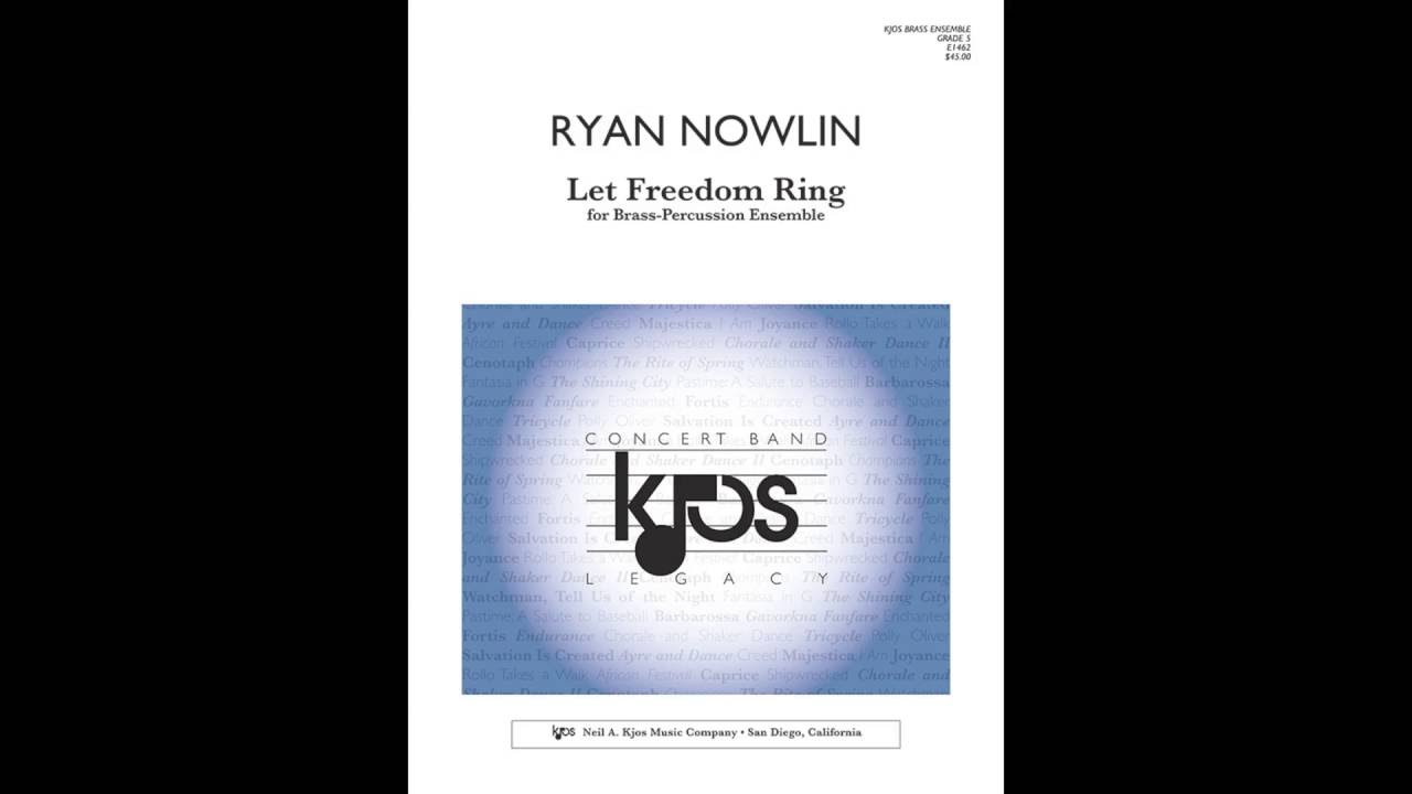 LET FREEDOM RING (Brass & Percussion Ensemble) by Ryan Nowlin