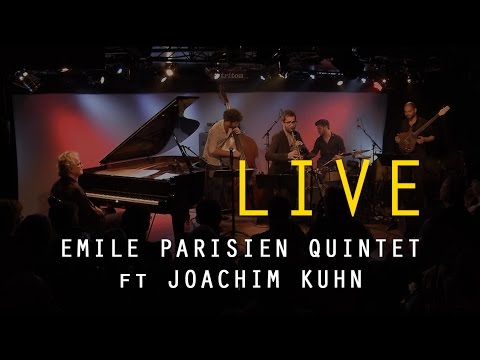 Emile Parisien Quintet ft Joachim Kuhn