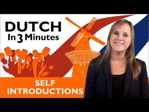 Learn Dutch - Dutch in Three Minutes - Self Introductions