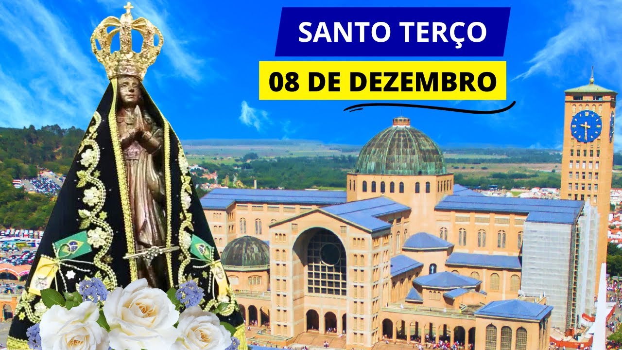 SANTO TERÇO DE APARECIDA DE HOJE - 08/12/2024 | DIA DA BEM-AVENTURADA VIRGEM MARIA!
