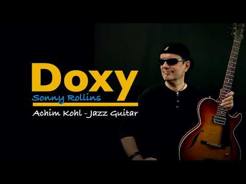 Doxy - Jazz Blues Improvisation - Achim Kohl - Jazz Guitar