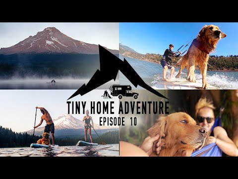 Tiny Home Adventure S3:E10 - KICKER GOES KITEBOARDING, SKIING MT HOOD, STOLEN CAMERA GEAR & MORE