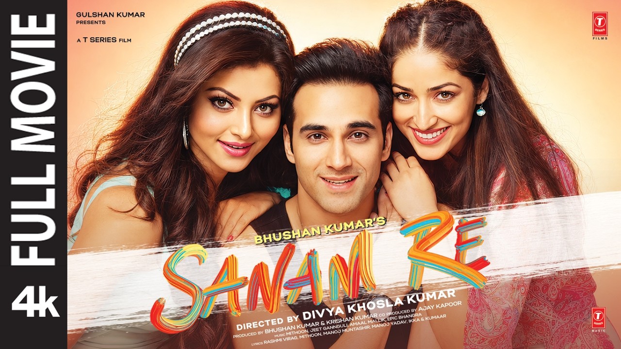 SANAM RE 4K Full Movie: Pulkit S | Urvashi R | Yami | Rishi Kapoor | Divya Khosla K | Bhushan Kumar