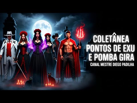 Coletânea Pontos De Exu e Pomba Gira 2025 #pontodeexu #pontodepombagira