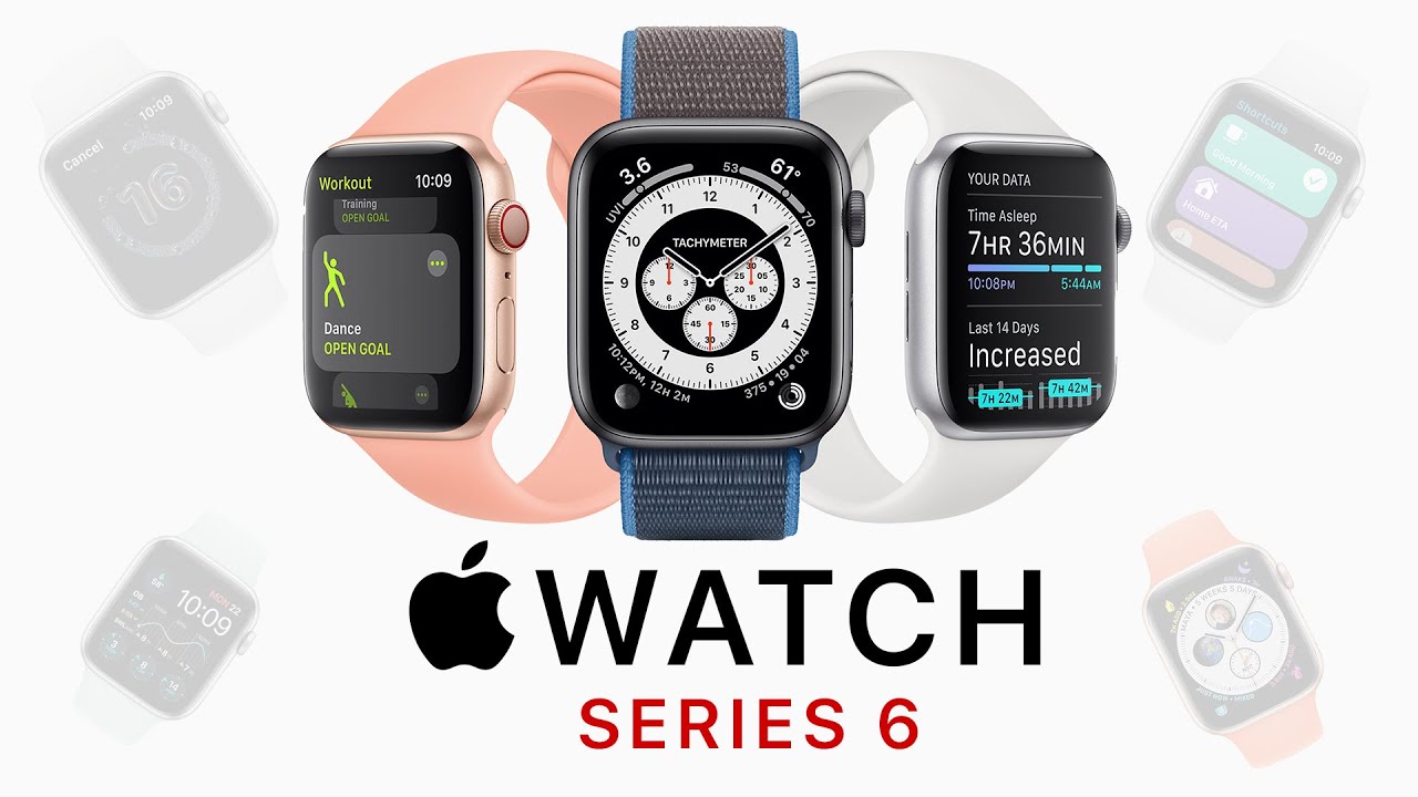 Apple Watch Series 6: Everything we know