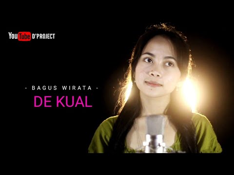 Bagus Wirata - De kual (cover by Emi)