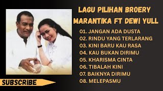 Download lagu BROERY MARANTIKA FT DEWI YULL LAGU TEBAIK SEPANJANG MASA | JANGAN ADA DUSTA  mp3