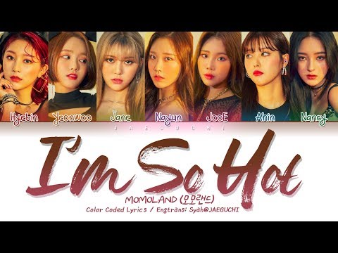 Korean Song Lyrics I M So Hot By Momoland Wattpad Korean Song Lyrics I M So Hot By Momoland Wattpad