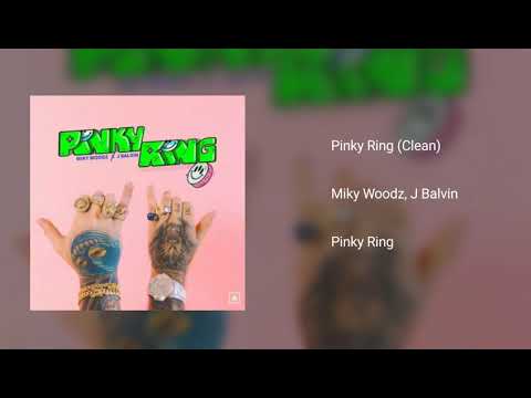Miky Woodz x J Balvin - Pinky Ring (Clean)