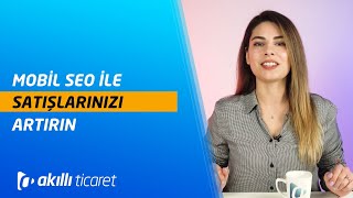 Mobil SEO ile Satışlarınızı Artırın | #eticaretteyanındayız