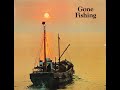 The Fishermen - Gone Fishing (Findus advertising 45, w/Jane Relf)
