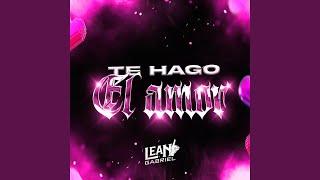 Te hago el Amor (Tech House special Version)