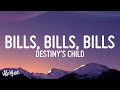 Destiny's Child - Bills, Bills, Bills (Lyrics)