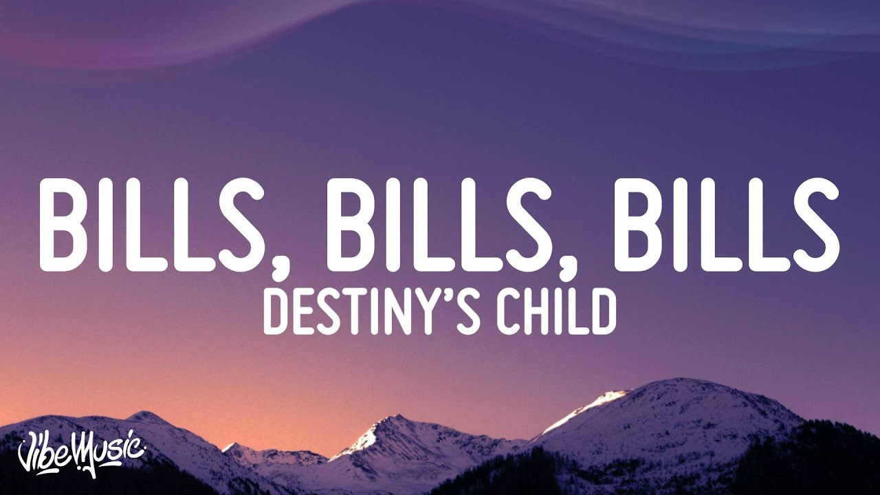 Destiny's Child - Bills, Bills, Bills