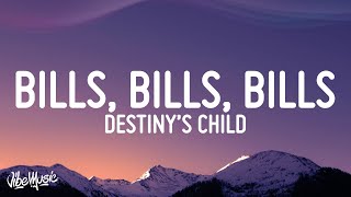 Destiny&#39;s Child - Bills, Bills, Bills (Lyrics)