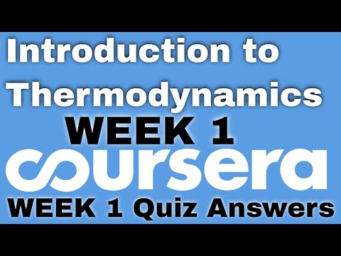 Introduction to Thermodynamics Transferring Energy from Here to There week 1 coursera quiz answers