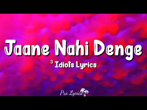 Jaane Nahi Denge Tujhe (Lyrics) 3 Idiots | Sonu Nigam, Aamir Khan, Madhavan, Kareena Kapoor