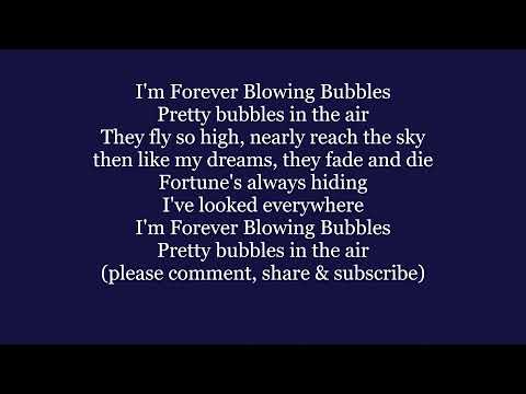 I'M FOREVER BLOWING BUBBLES Pretty Bubbles In The Air Lyric Word text trending sing along song music