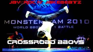 Jay-Roc N' Jakebeatz - Crossroad BBoys