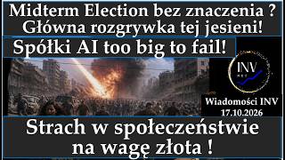 17.10 Wiadomości INV. Główna rozgrywka na rynkach tej jesieni. Spółki AI: Too Big to Fail