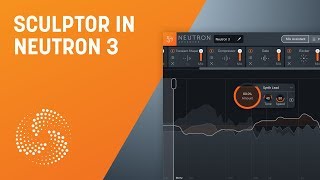 Video thumbnail for How to Use Sculptor in Neutron 3 | iZotope by iZotope, Inc.