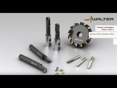Precision tools product innovations 2016-2 turning, drilling, threading, milling - Walter Tools