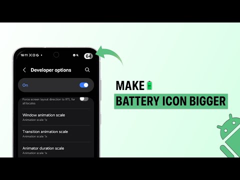 How to Make Battery Icon and Others Bigger on Your Phone?