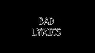 XXXTENTACION - BAD! (Lyrics) | AVA