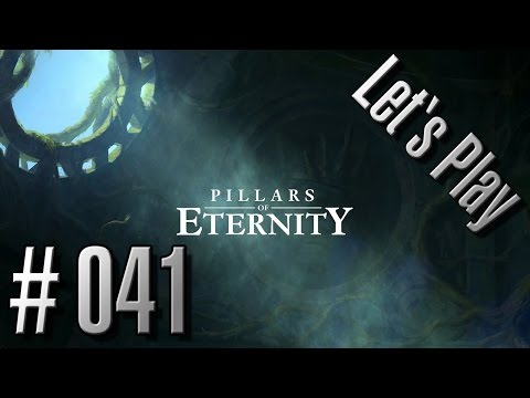 [Let's Play] Pillars of Eternity [41][Meister der Tiefe?] [GER][HD+]
