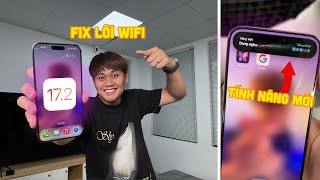 ĐÃ CÓ iOS 17.2 CHÍNH THỨC: BỔ SUNG TÍNH NĂNG MỚI, FIX LỖI WIFI