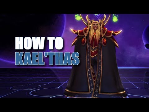 Heroes Of The Storm - How to Kael'thas