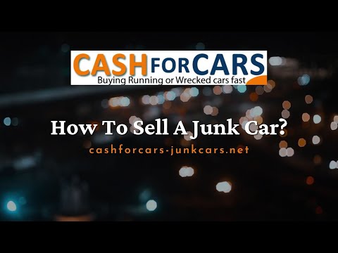 How To Sell A Junk Car?  3 Step Process Of Selling Your Old Cars