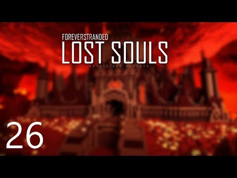 Forever Stranded Lost Souls - GOOD & BAD [E26] (Modded Minecraft)