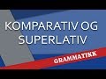 Komparativ og superlativ - Norsk språk