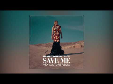 Mahmut Orhan - Save Me feat. Eneli (Midi Culture Remix) [Cover Art] [Ultra Music]