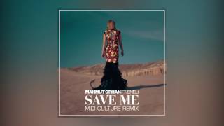 Mahmut Orhan - Save Me feat. Eneli (Midi Culture Remix) [Cover Art] [Ultra Music]