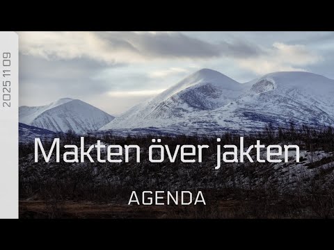 AGENDA: MAKTEN ÖVER JAKTEN
