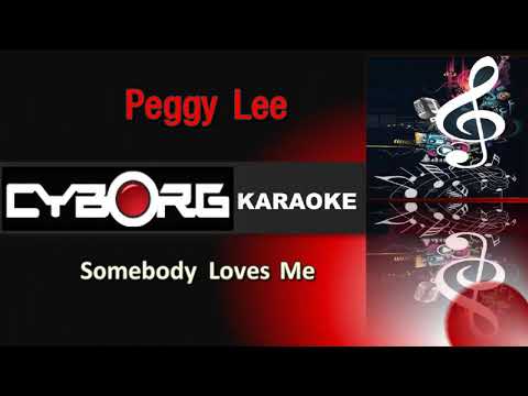 Somebody Loves Me - Peggy Lee